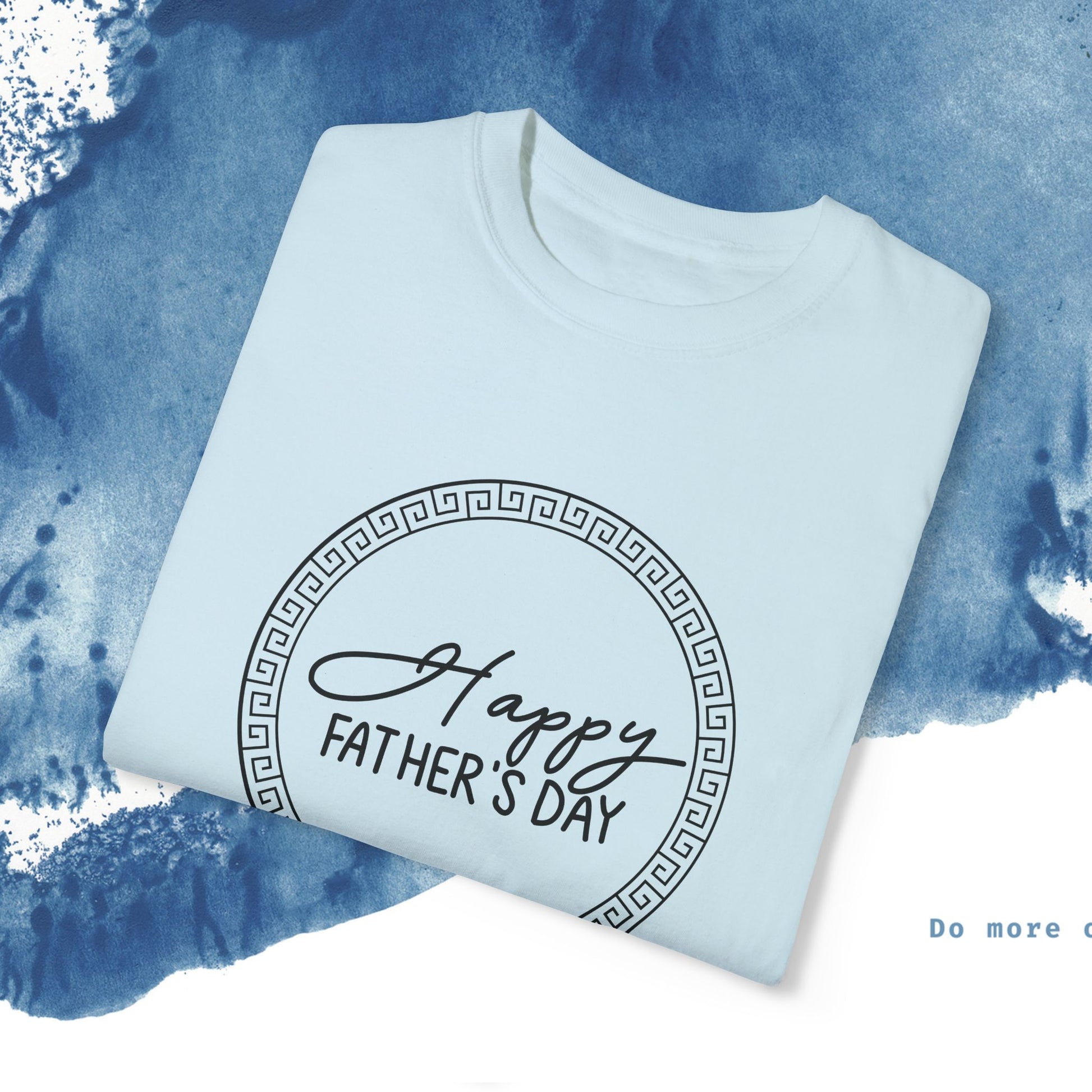 Feliz Dia dos Pais Unisex Garment-Tyed T-Shirt - Comemore o Pai em Grande Estilo - Ocean vibez