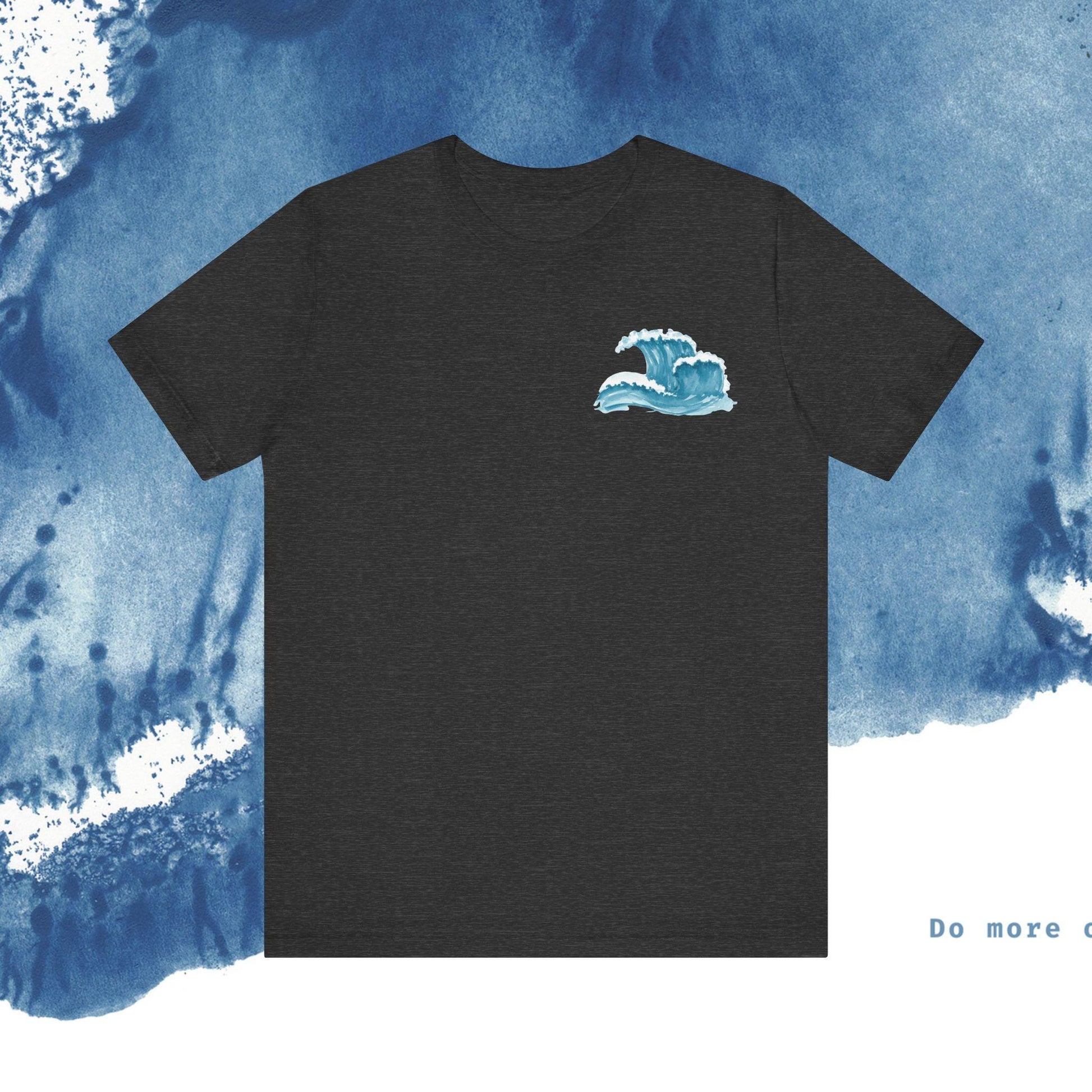 Ocean Wave Unisex Short Sleeve Tee - Do More of What Makes You Happy - Ocean vibez